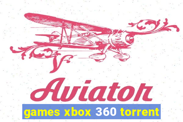 games xbox 360 torrent